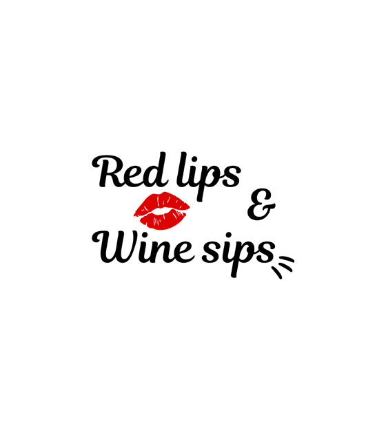 Snappy Lips and Wine Saying Vector Art - Design Shop by AquaDigitizing