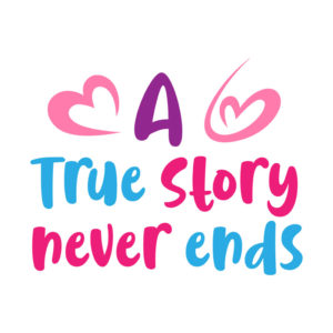 True Love Story Never Ends Valentines Day Vector Art