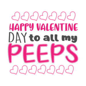 Hearty Happy Valentine Day To All My Peeps Vector Art