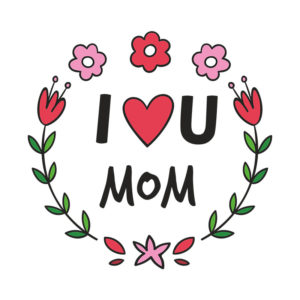 I LOVE YOU MOM VECTOR ART