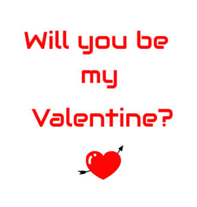 will you be my valentine