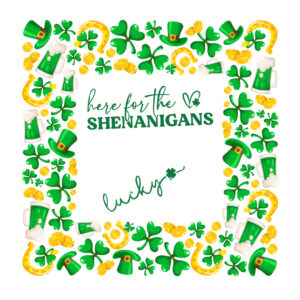 Here For Shenanigans Vector Funny St Patrick's Day Vector