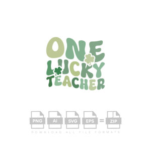 One Lucky Teacher Vector St Patricks Day Vector