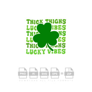 Thick Thighs Lucky Vibes Vector