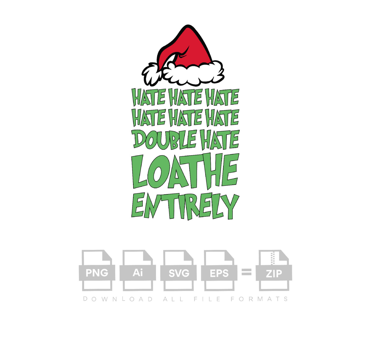 Grinch Hate Hate Double Hate Loathe Entirely Vector Funny Christmas ...