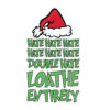 Grinch Hate Hate Double Hate Loathe Entirely Vector Funny Christmas Vector
