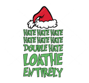 Grinch Hate Hate Double Hate Loathe Entirely Vector Funny Christmas Vector