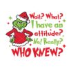 Wait What I Have An Attitude Vector Grinch Vector