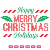 Happy Christmas And Happy Holidays Vector Design