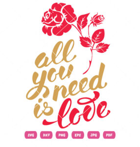 Stylish Valentine Flower All You Need Is Love Vector Design
