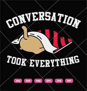 Cat Conversation Took Everything SVG, Cute Cat SVG PNG DXF EPS