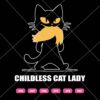 Childless Cat Lady Kamala Harris 2024 SVG, Cat Lady SVG PNG DXF EPS