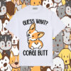 Guess What Corgi Butt SVG Corgi