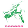 Love Hurts Praying Mantis SVG Praying Mantis