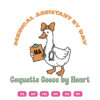 Medical Assistant By Day ma Coquette Goose By Heart
