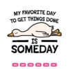 My Favorite Day To get Things
