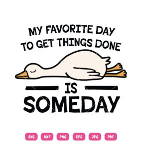 My Favorite Day To get Things