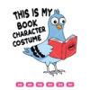 This Is My Book Character Costume Funny Pigeon