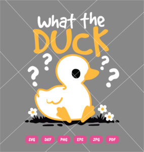 What The Duck SVG Funny Duck