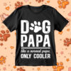Dog Papa Like A Normal Papa Only Cooper SVG Cooper