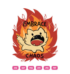Embrace Chaos SVG Funny Annimal