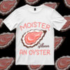 Moisture Than An Oyster SVG Oyster