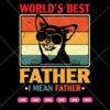 Worlds Best Farter I Mean Father SVG, Dog Dad SVG PNG DXF EPS