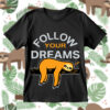 Follow Your Dreams SVG Sloth Animal