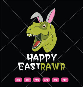Happy Eastrawr SVG Dinosaur SVG Easter Bunny