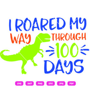 I Roared My Way Through 100 Days