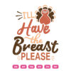 I'll Have The Breast Please SVG Chicken Funny
