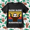 Slow Slow Madafakas Sloth SVG Sloth Funny