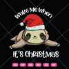 Wake Me When It's Christmas SVG Sloth