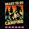 Bigfoot Ready To Go Camping SVG Bigfoot Go Camping SVG Love Camping Bigfoot