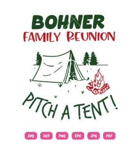 Bohner Family Reunion Pitch A Tent