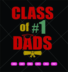 Class Of No1 Dads SVG