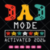 Dad Mood Activated 2026 SVG Dad Gamer