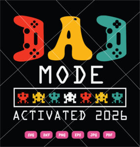 Dad Mood Activated 2026 SVG Dad Gamer