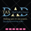 Dad Tax Making Sure Its Not Poison SVG Funny Dad