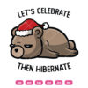 Let's Celebrate Then Hibernate SVG Christmas