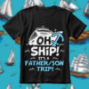 Oh Ship Its A Father Son Trip SVG Daddy Cruise