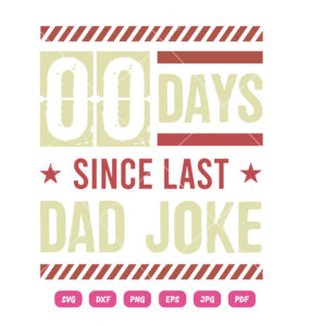 Zero Days Since Last Dad Joke SVG Fathers Day