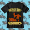Behind Every Great Horse In Herself Is A Grandpa Who Believed In Her First