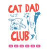 Cat Dad Club SVG Life Is Better With Cats