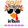 Coolest Turkey In Town SVG