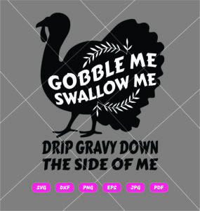Gobble Me Swallow Me SVG