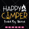 Happy Camper Fueled By Alcohol SVG Funny Drinking Party Camping