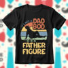 It's Not A Dad Bod SVG It's A Father Figure The Best Sayings About Dad