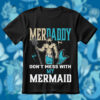 Merdaddy Don’t Mess With My Mermaid SVG, Merdaddy SVG