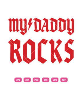 My Daddy Rocks SVG Father's Day Rock My Dad My Rock